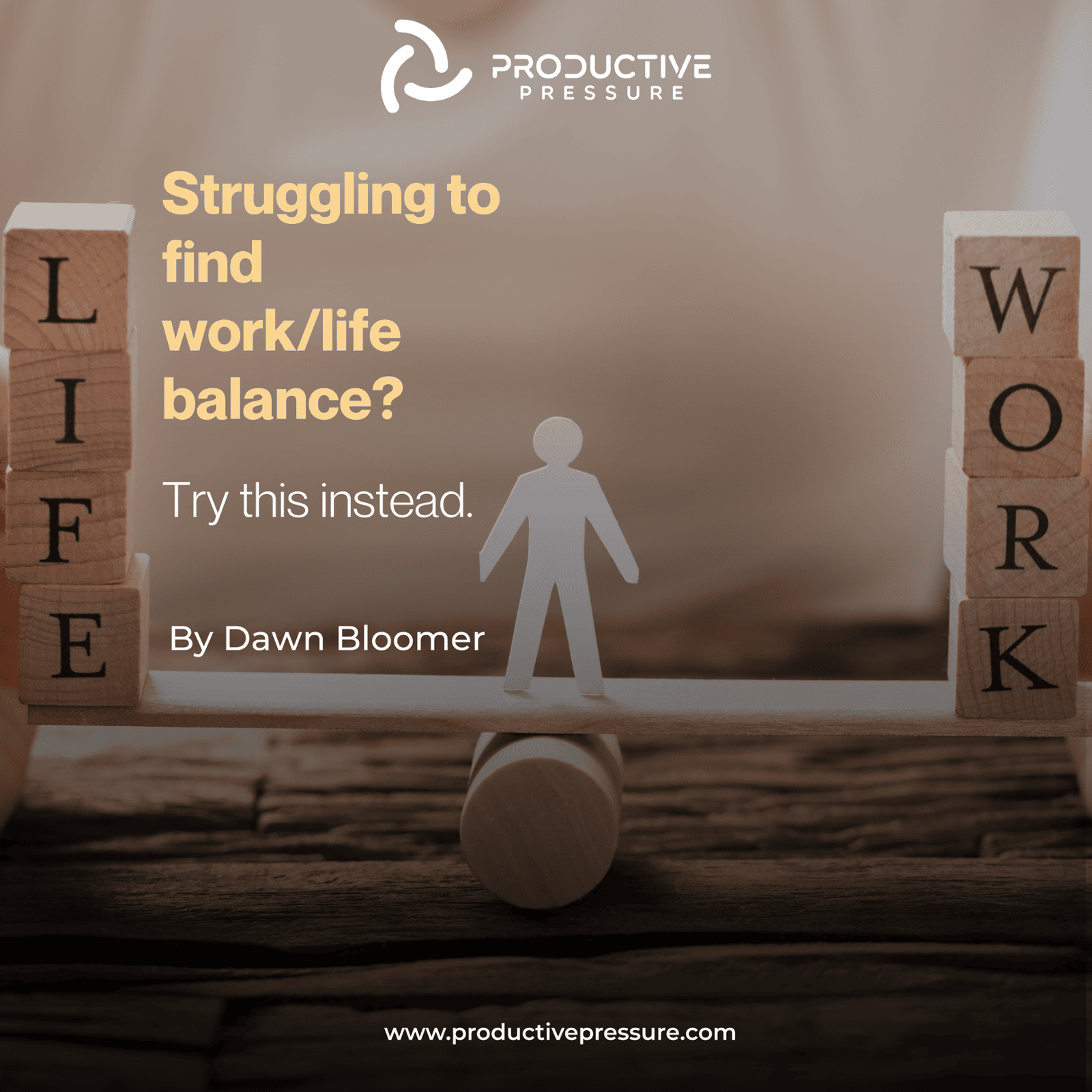 Struggling to find work/life balance? Try this instead.